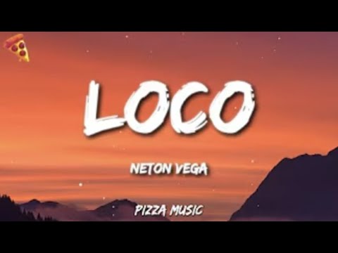 Neton Vega - Loco (Letra)