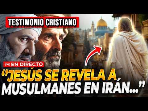 🔴JESÚS SE REVELA A MUSULMANES EN IRÁN Y SE CONVIERTEN ¡Testimonio Ex Musulman!