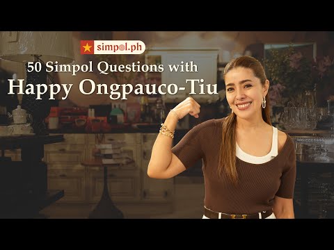 50 Simpol Questions with Celebrity chef and restaurateur Happy Ongpauco-Tiu