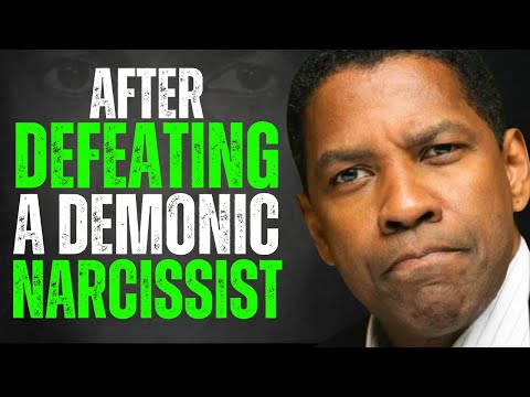 If You've Defeated a Demonic Narcissist, They'll Do This | Denzel Washington Motivation