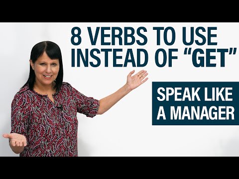 Speak Like a Manager: Stop Saying GET!