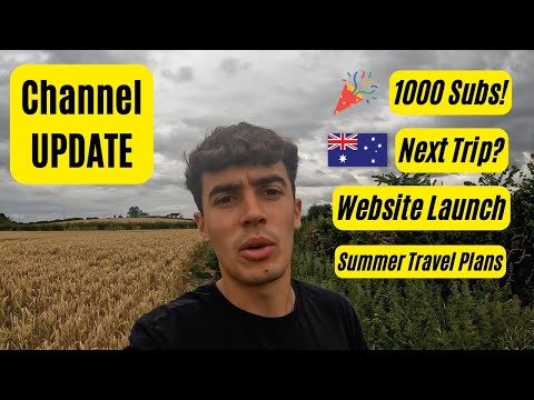 Channel Update: 1000 Subs | New Website | Future Travels