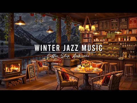 Relaxing Jazz Instrumental Music ⛄ Winter Coffee Shop Music & Warm Jazz Music for Studying, Work