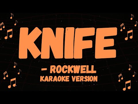 ROCKWELL POPULAR SONG, KNIFE KARAOKE VERSION