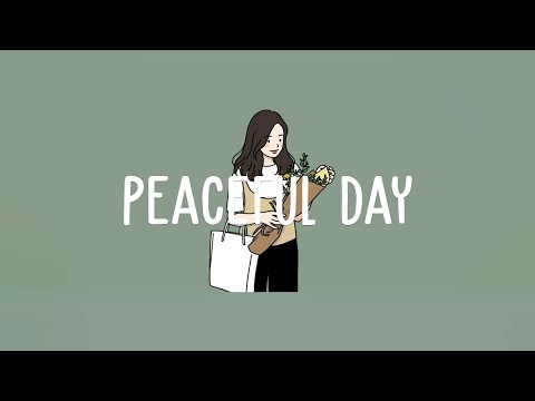 [[BGM for work] .Playlist that will give you energy 🌻 Peaceful Day ~ Chillin 4AM