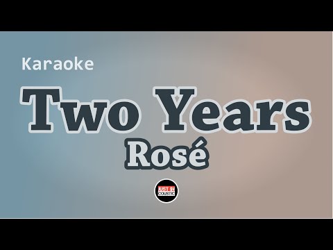 ROSÉ - Two Years (Karaoke with lyrics)