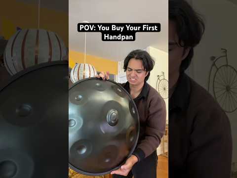 POV: You Buy Your First Handpan 🤪