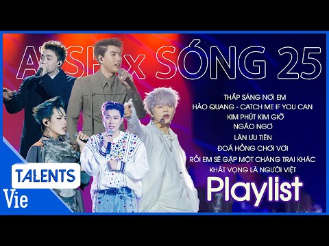 PLAYLIST Anh Trai "Say Hi" tại Sóng 25, top những bản hit cực viral, nghe một lần là dính mãi