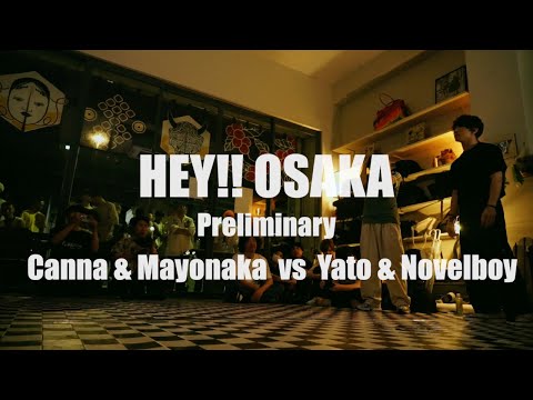 Canna & Mayonaka vs Yato & Novelboy / Preliminary / HEY!!! OSAKA 6/21