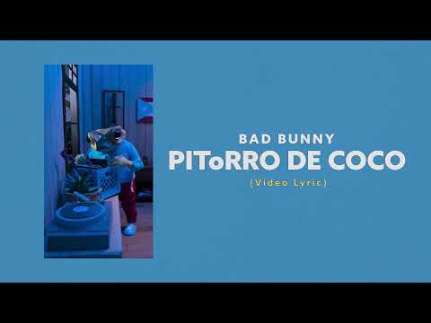 Bad Bunny - PIToRRO DE COCO (Video Lyrics)