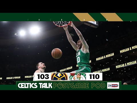 POSTGAME POD: Horford, D-White lead the way for C's in hard-fought win vs. Nuggets | Celtics Talk