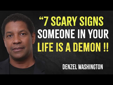 7 scary signs someone in your life is a Demon | Denzel Washington Motivation