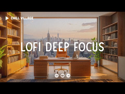 Aesthetic Office Lofi 📁 Lofi Deep Focus Work/Study Concentration [chill lo-fi hip hop beats]