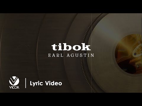 Tibok  - Earl Agustin (Official Lyric Video)