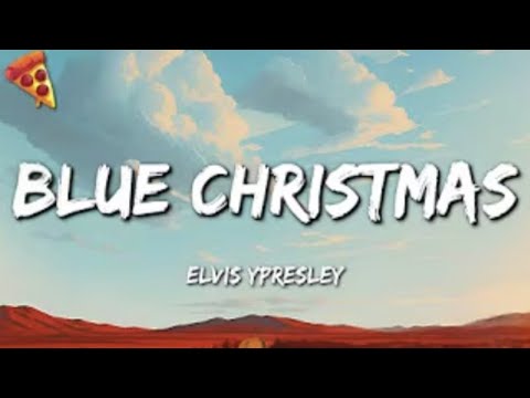 Elvis Presley - Blue Christmas (Lyrics and No Ads)