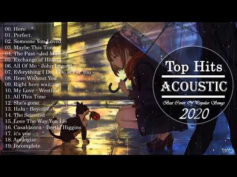 Acoustic Love Songs 2020 | Sad Love Songs Greatest Hits Playlist | Best Sad Songs 2020