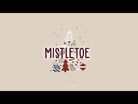 【 Lyrics  】Mistletoe ~ Chillin 4AM