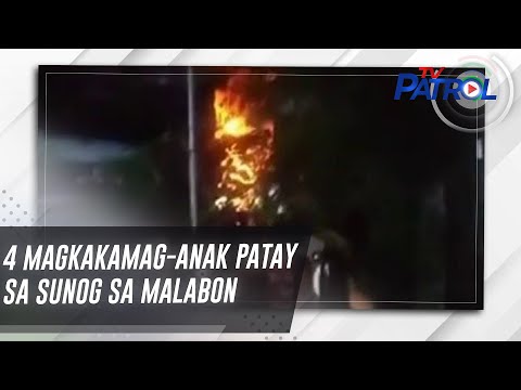 4 magkakamag-anak patay sa sunog sa Malabon | TV Patrol