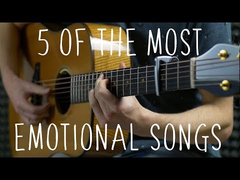 5 of the Most Emotional Songs - Fingerstyle Guitar