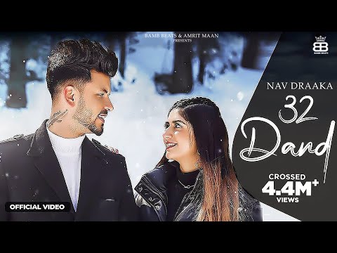 32 Dand (Official Video) : Nav Drakka | Swati Chauhan | Punjabi Song