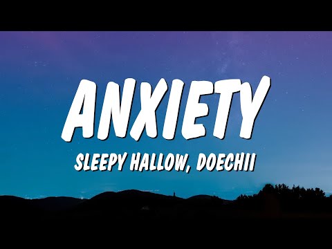 Sleepy Hallow - Anxiety (Lyrics) ft. Doechii