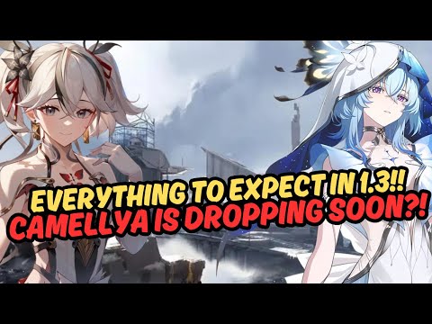 Everything To Expect In 1.3!! Black Shores REVEALED & Camellya Dropping Soon?! | Wuthering Waves