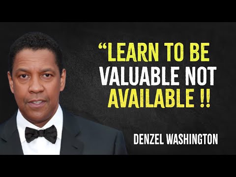 Learn To Be Valuable Not Available | Denzel Washington Motivation