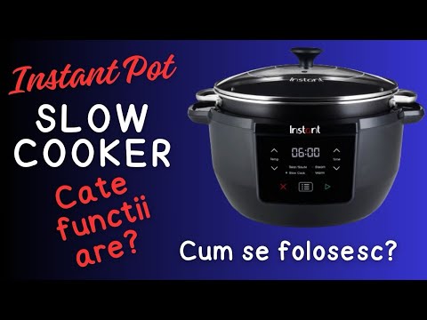 Instant Pot Superior Slow Cooker. Cate functii are? Cum se folosesc?