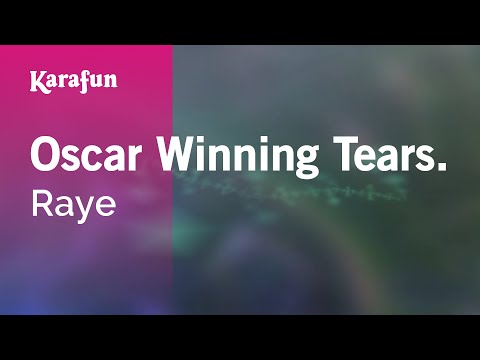 Oscar Winning Tears. - Raye | Karaoke Version | KaraFun