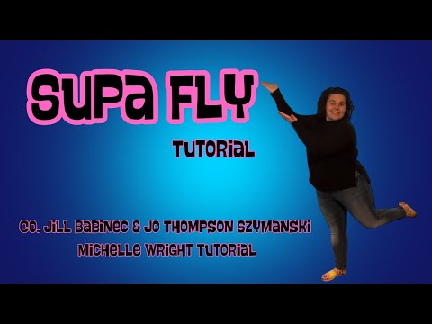 Supa fly line dance tutorial Low intermediate choreography by Jill Babinec & Jo Thompson Szymanski