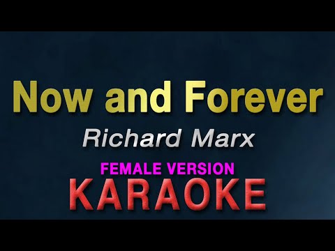 Now and Forever - Richard Marx "FEMALE KEY" | KARAOKE