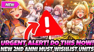 *URGENT ALERT! RUN & DO THIS RIGHT NOW!* NEW 2ND ANNI MUST WISHLIST UNITS NOVEMBER (Nikke Goddess