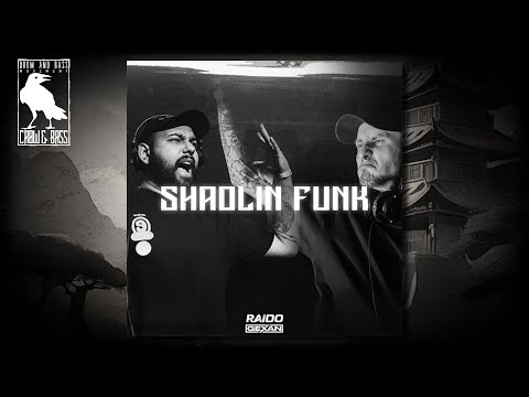 RAIDO x Gexan - Shaolin Funk