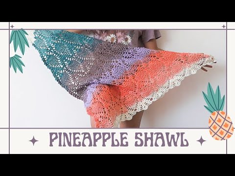 Crochet this BEAUTIFUL shawl and finally master the pineapple stitch🍍