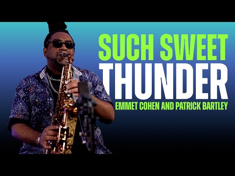 "Such Sweet Thunder" w/ Emmet Cohen & Patrick Bartley