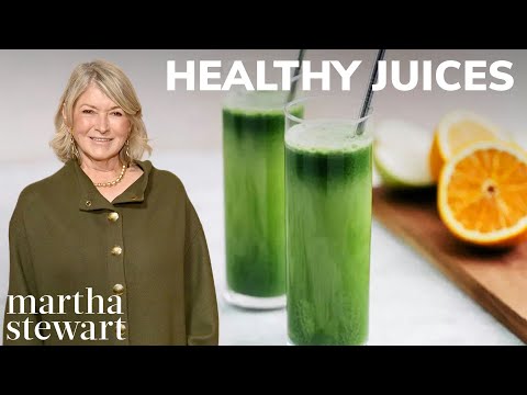 Martha Stewart's Favorite Healthy Juices | Fruit, Vegetable, Green Juice, and Detox