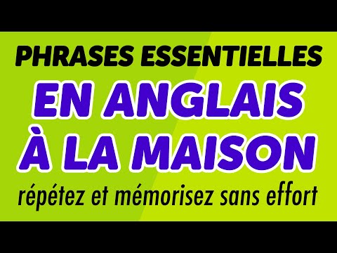 400 phrases essentielles en anglais à la maison : répétez et mémorisez sans effort