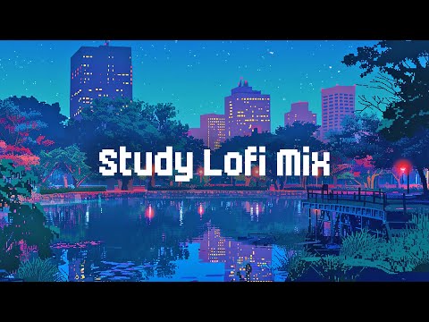 Study Lofi Mix 📝 Lofi Hip Hop Mix 🎼 Lofi Mix to Study / Work / Relax