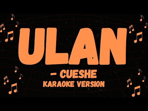 CUESHE POPULAR SONG, ULAN KARAOKE VERSION