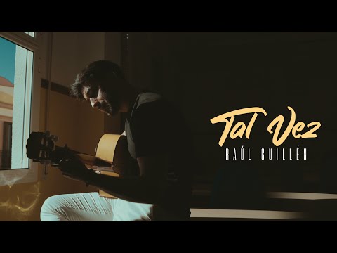 Raúl Guillén - Tal vez (Videoclip Oficial)