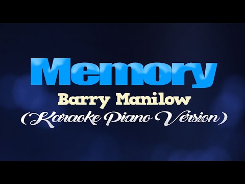 MEMORY - Barry Manilow (KARAOKE PIANO VERSION)