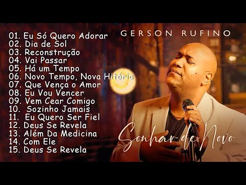 Gerson Rufino 2024 - DVD JESUS E EU COM 10 LOUVORES ESSENCIAIS (Álbum completo) #musicagospel