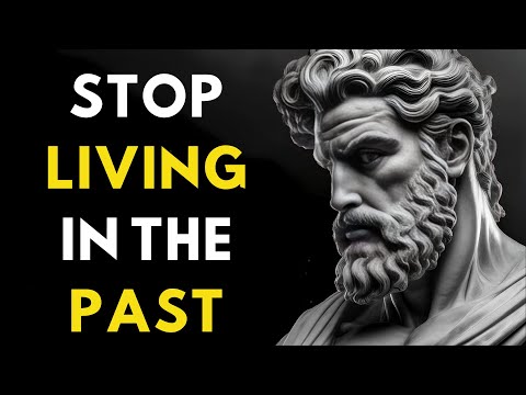 "How to Let Go of the Past and Move Forward | Stoicism for Personal Growth & Inner Peace"