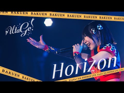 【LIVEMOVIE】Horizon/ UtaGe!