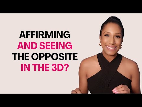 Why You Are Seeing The Opposite When You Affirm