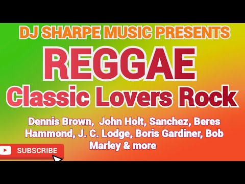 REGGAE LOVERS ROCK | Reggae Mix 2023 Dennis Brown, John Holt, Sanchez, Boris Gardiner