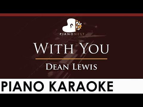 Dean Lewis - With You - HIGHER Key (Piano Karaoke Instrumental)