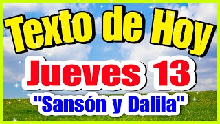 JW TEXTO DIARIO de HOY ✅ jueves 13 de marzo 🟢 SANSÓN: LA TRAICIÓN QUE LO ALEJÓ DE JEHOVÁ #textos