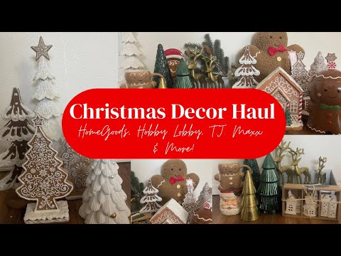 Christmas Decor Haul! HomeGoods, Hobby Lobby, T.J. Maxx & More!