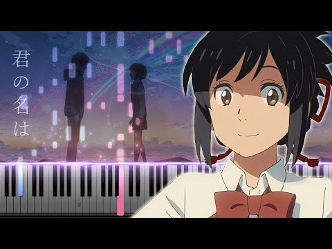 【REMAKE】Zen Zen Zense - Kimi no Na wa「君の名は」Theme Song (Piano Synthesia)